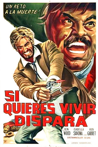 Póster de Si quieres vivir dispara