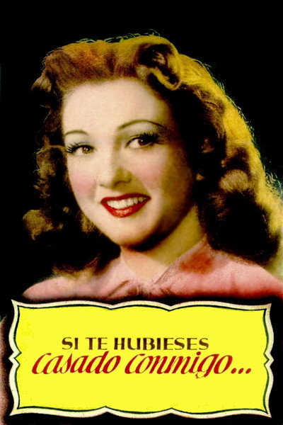 Póster de Si te hubieses casado conmigo