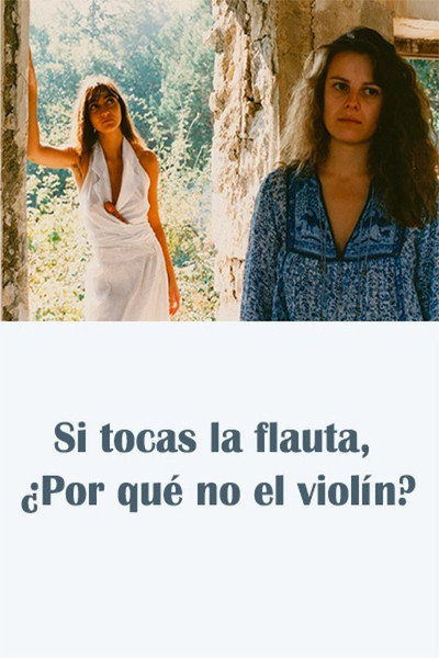 Póster de Si tocas la flauta, ¿Por qué no el violín?