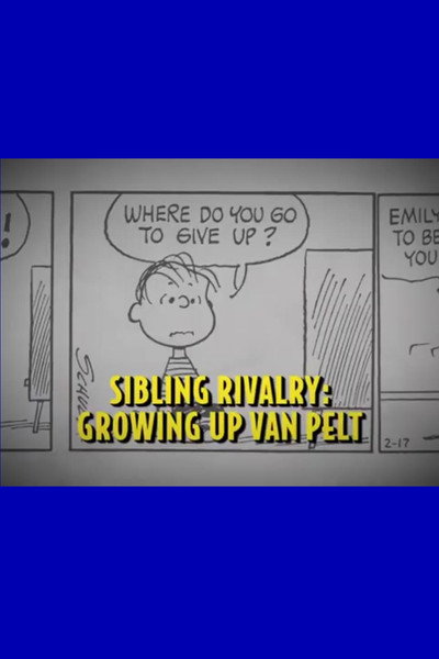 Póster de Sibling Rivalry: Growing Up Van Pelt
