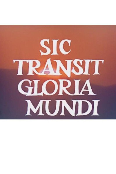 Póster de Sic Transit Gloria Mundi/Heraklea