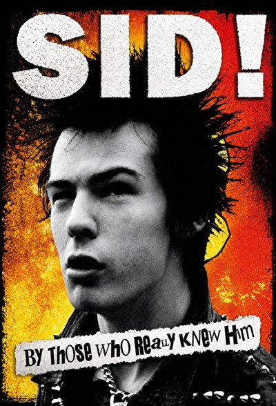 Póster de Sid! By Those Who Really Knew Him