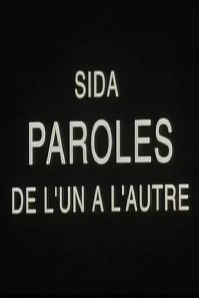Póster de Sida, paroles de l'un à l'autre