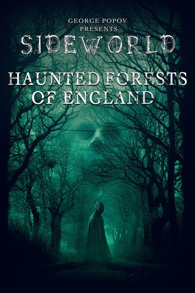 Póster de Sideworld: Haunted Forests of England