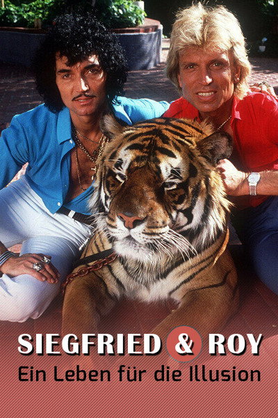 Póster de Siegfried und Roy - Ein Leben für die Illusion