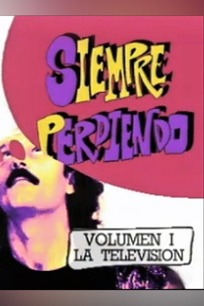 Póster de Siempre perdiendo