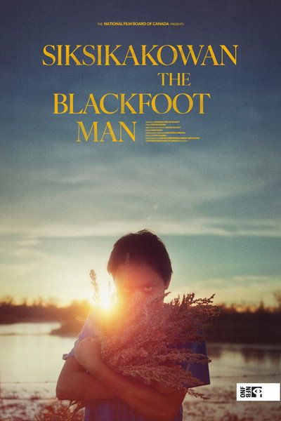 Póster de Siksikakowan: The Blackfoot Man