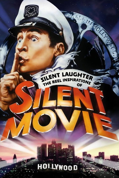 Póster de Silent Laughter: The Reel Inspirations of Silent Movie
