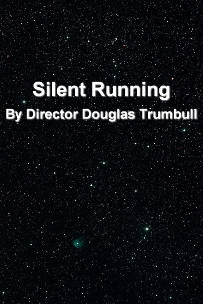 Póster de 'Silent Running': By Director Douglas Trumbull