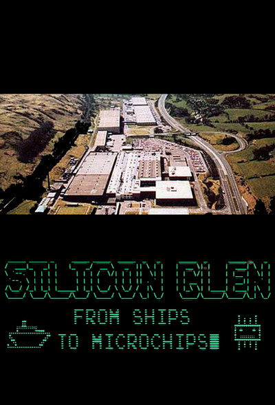 Póster de Silicon Glen: From Ships to Microchips