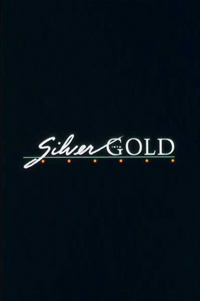 Póster de Silver Into Gold