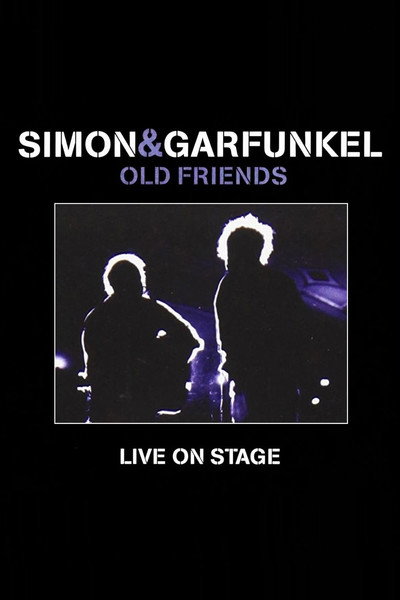 Póster de Simon and Garfunkel: Old Friends - Live on Stage