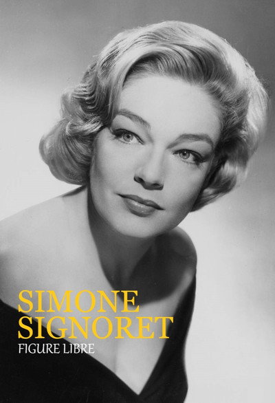 Póster de Simone Signoret, figure libre