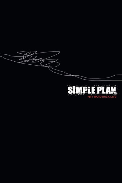 Póster de Simple Plan: MTV Hard Rock Live