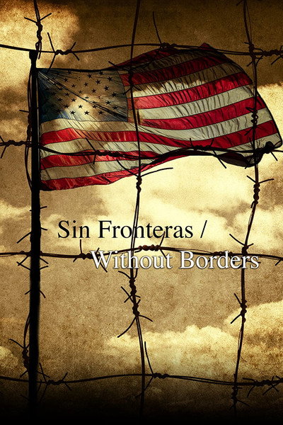 Póster de Sin Fronteras/Without Borders