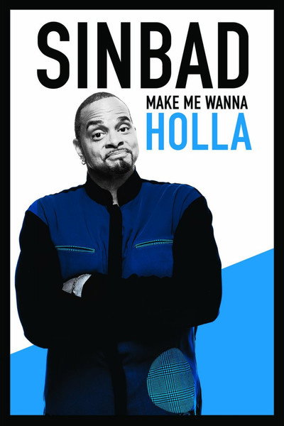 Póster de Sinbad: Make Me Wanna Holla!