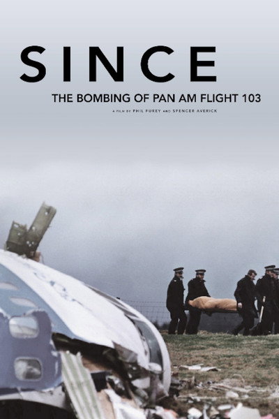 Póster de Since: The Bombing of Pan Am Flight 103