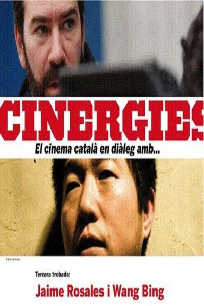 Póster de Sinergias: Diálogo entre Jaime Rosales y Wang Bing