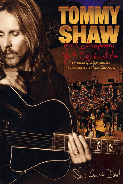 Póster de Sing for the Day: Tommy Shaw & Contemporary Youth Orchestra
