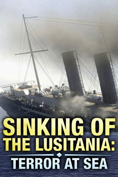Póster de Sinking of the Lusitania: Terror at Sea