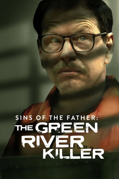 Póster de Sins of the Father: The Green River Killer