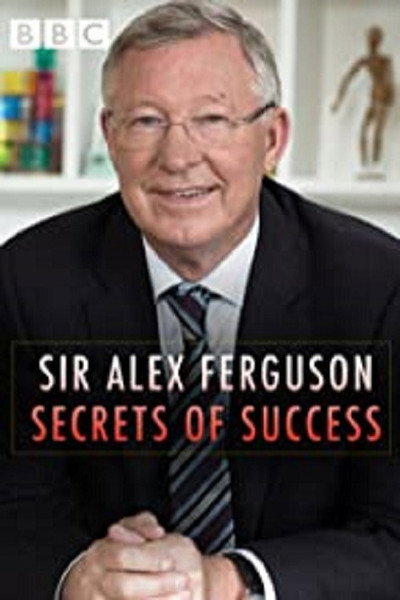 Póster de Sir Alex Ferguson: Secrets of Success