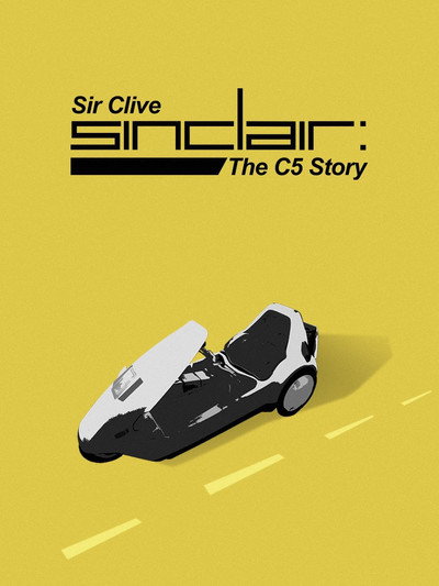 Póster de Sir Clive Sinclair - The C5 Story