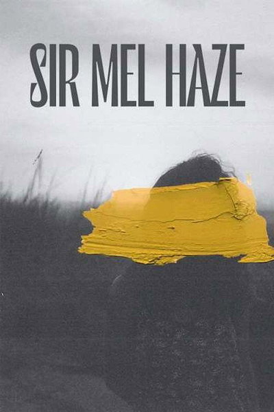 Póster de Sir Mel Haze