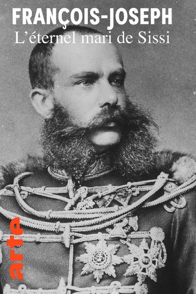 Póster de Sisis Gatte, der ewige Kaiser: Die Wahrheit über Franz-Joseph I.