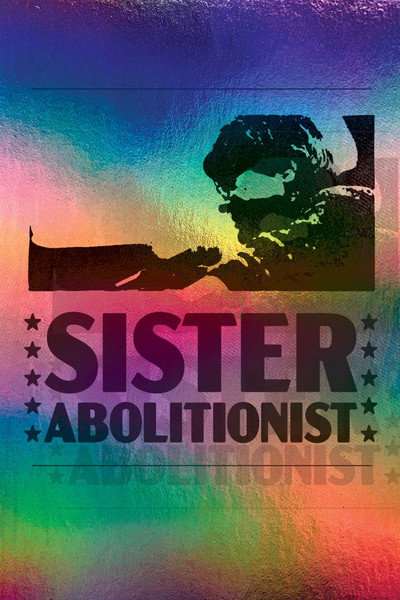 Póster de Sister Abolitionist