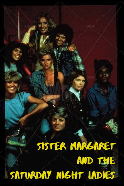 Póster de Sister Margaret and the Saturday Night Ladies