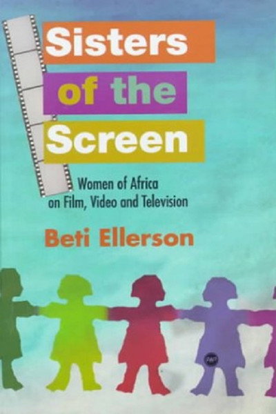 Póster de Sisters of the Screen - African Women in Cinema