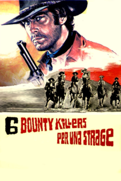 Póster de Six Bounty Killers for a Massacre