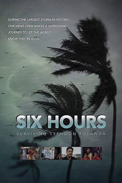 Póster de Six Hours: Surviving Typhoon Yolanda