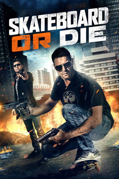 Póster de Skateboard or Die