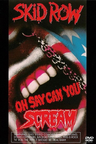 Póster de Skid Row: Oh Say Can You Scream
