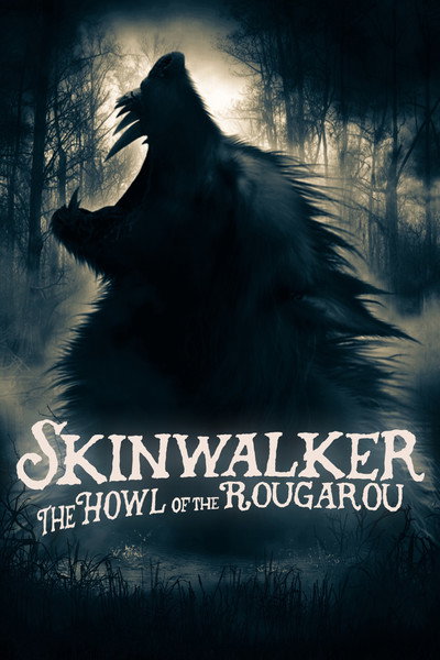 Póster de Skinwalker: Howl of the Rougarou