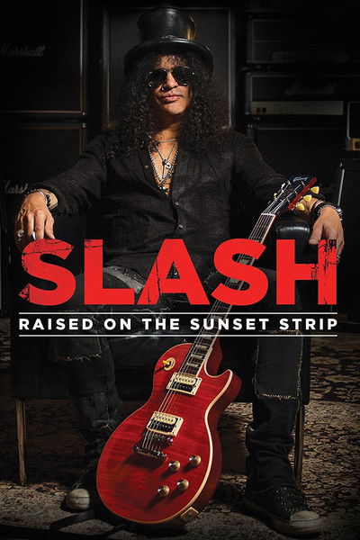 Póster de Slash: Raised on the Sunset Strip