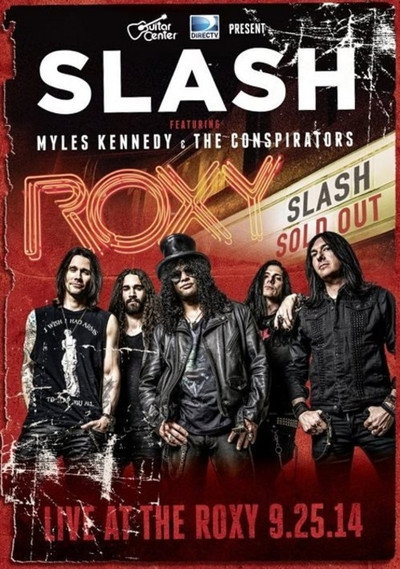 Póster de Slash with Myles Kennedy and the Conspirators Live from the Roxy