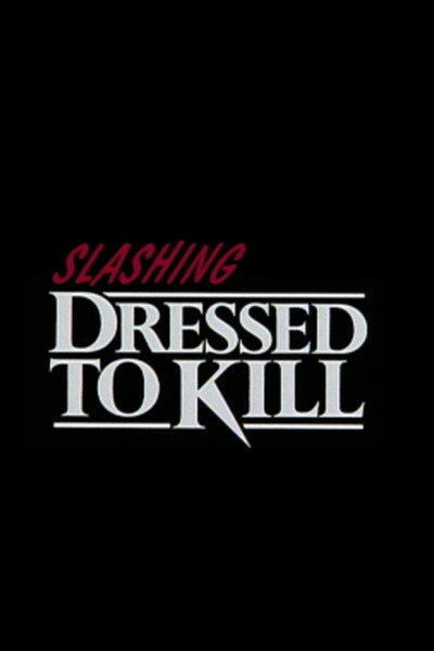 Póster de Slashing 'Dressed to Kill'