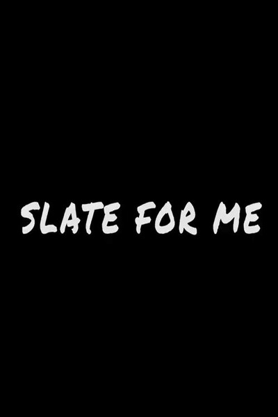 Póster de Slate for Me