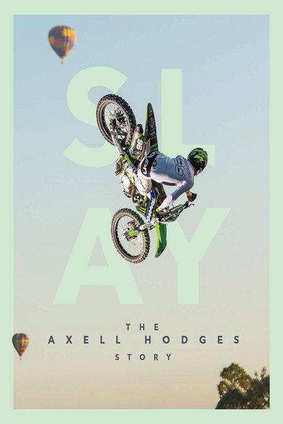 Póster de SLAY: The Axell Hodges Story
