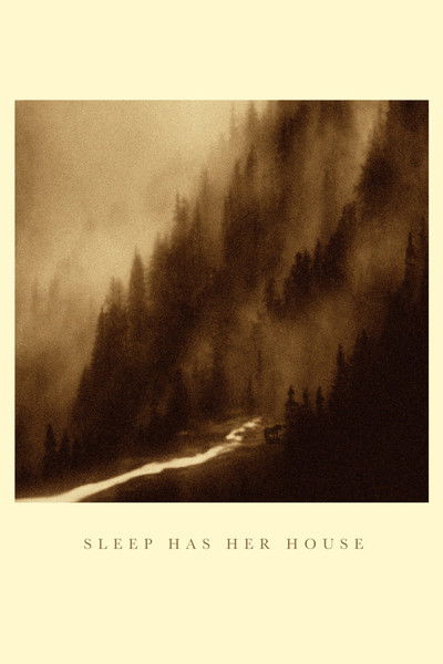 Póster de Sleep Has Her House