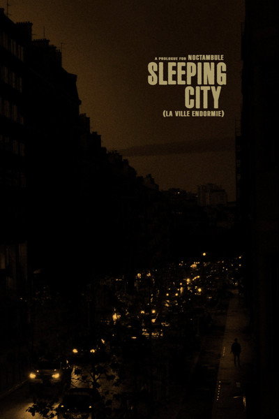 Póster de Sleeping City - La ville endormie (a prologue for Noctambule)
