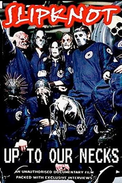 Póster de Slipknot: Up to Our Necks