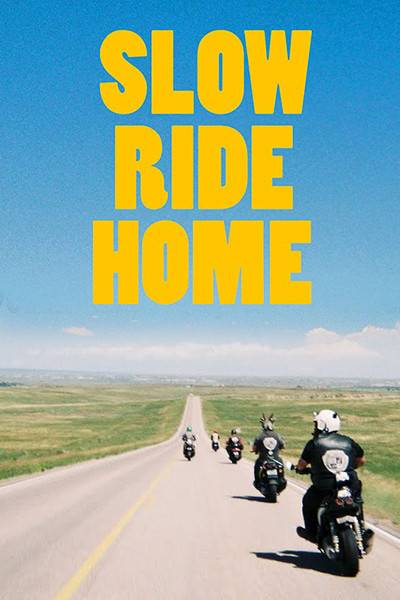 Póster de Slow Ride Home
