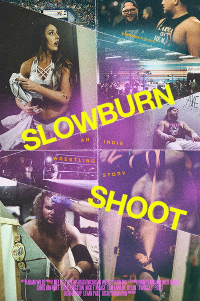 Póster de Slowburn Shoot: An Indie Wrestling Story