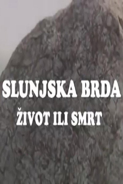 Póster de Slunjska brda - zivot ili smrt