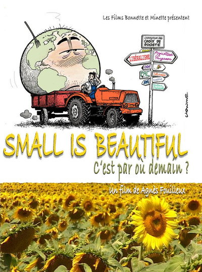 Póster de Small Is Beautiful - C'est par où demain?