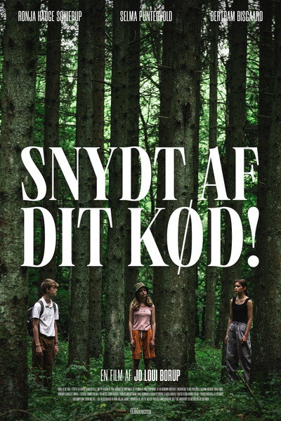 Póster de Snydt af dit kød!